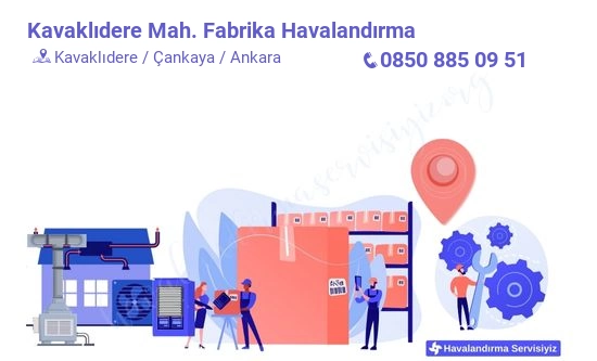 Kavaklıdere fabrika havalandırma sistemleri imalat firması iletişim bilgileri