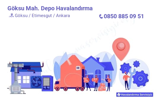 Göksu depo havalandırma sistemleri imalat firması iletişim bilgileri