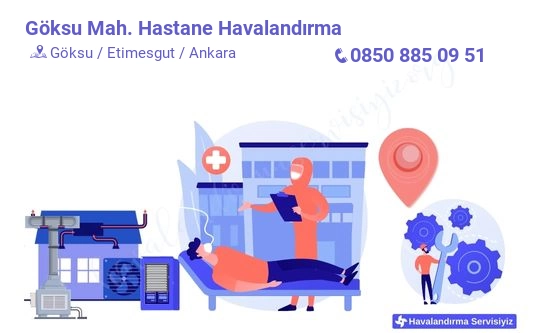 Göksu hastane havalandırma sistemleri imalat firması iletişim bilgileri