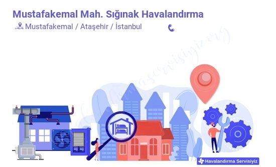 Mustafakemal sığınak havalandırma sistemleri imalat firması iletişim bilgileri
