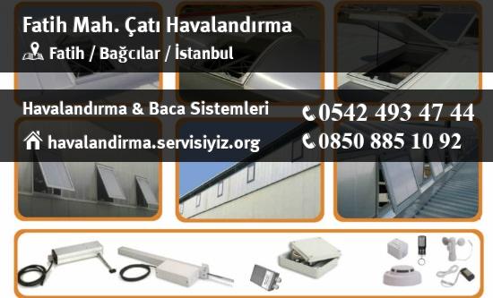 Fatih çatı havalandırma sistemleri, Fatih çatı havalandırma imalat, Fatih çatı havalandırma servisi, Fatih çatı havalandırma firması