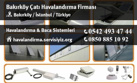 Bakırköy çatı havalandırma sistemleri, Bakırköy çatı havalandırma imalat, Bakırköy çatı havalandırma servisi, Bakırköy çatı havalandırma firması