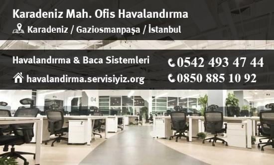 Karadeniz ofis havalandırma sistemleri, Karadeniz ofis havalandırma imalat, Karadeniz ofis havalandırma servisi, Karadeniz ofis havalandırma firması
