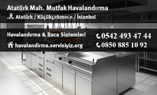 Atatürk mutfak havalandırma sistemleri, Atatürk mutfak havalandırma imalat, Atatürk mutfak havalandırma servisi, Atatürk mutfak havalandırma firması