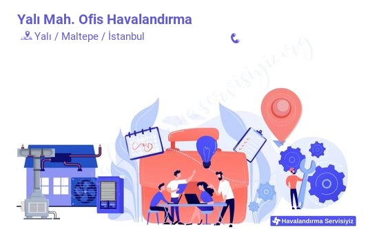 Yalı ofis havalandırma sistemleri imalat firması iletişim bilgileri