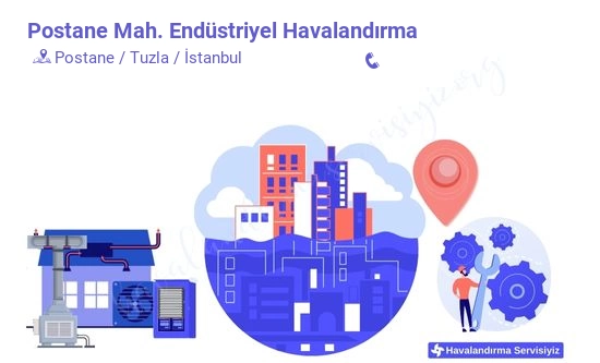 Postane endüstriyel havalandırma sistemleri imalat firması iletişim bilgileri