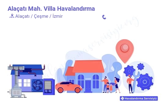 Alaçatı villa havalandırma sistemleri imalat firması iletişim bilgileri