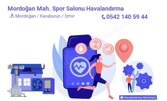 Mordoğan spor salonu havalandırma sistemleri imalat firması iletişim bilgileri