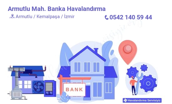 Armutlu banka havalandırma sistemleri imalat firması iletişim bilgileri