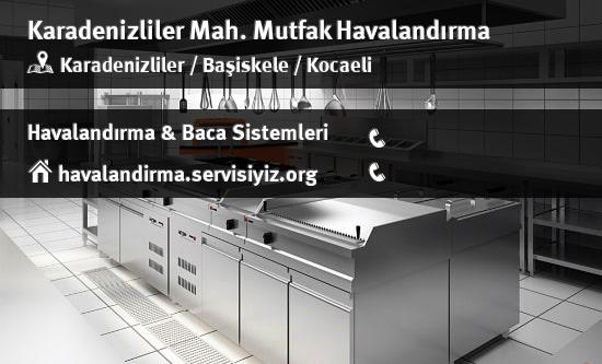 Karadenizliler mutfak havalandırma sistemleri, Karadenizliler mutfak havalandırma imalat, Karadenizliler mutfak havalandırma servisi, Karadenizliler mutfak havalandırma firması