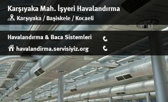 Karşıyaka işyeri havalandırma sistemleri, Karşıyaka işyeri havalandırma imalat, Karşıyaka işyeri havalandırma servisi, Karşıyaka işyeri havalandırma firması