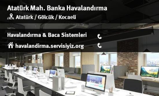 Atatürk banka havalandırma sistemleri, Atatürk banka havalandırma imalat, Atatürk banka havalandırma servisi, Atatürk banka havalandırma firması