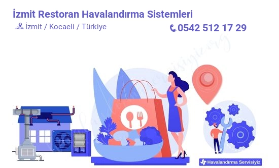 İzmit restoran havalandırma sistemleri servisi iletişim bilgileri