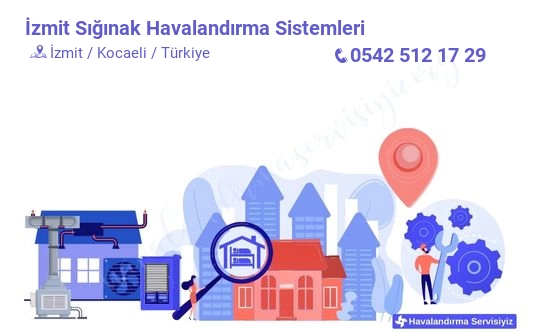 İzmit sığınak havalandırma sistemleri servisi iletişim bilgileri