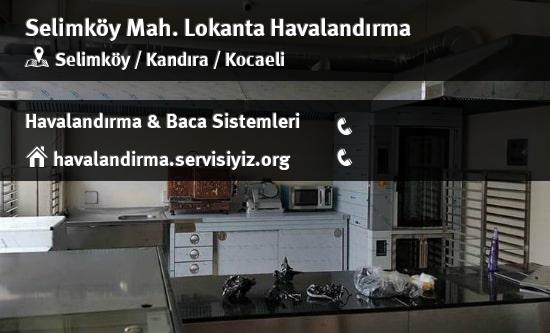 Selimköy lokanta havalandırma sistemleri, Selimköy lokanta havalandırma imalat, Selimköy lokanta havalandırma servisi, Selimköy lokanta havalandırma firması