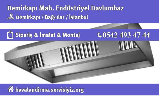 Demirkapı Endüstriyel Davlumbaz, Demirkapı Endüstriyel Davlumbaz İmalatçısı, Demirkapı Endüstriyel Davlumbaz Fiyatları, Demirkapı Endüstriyel Davlumbaz Satan Yerler