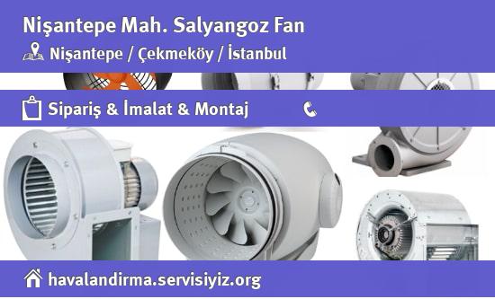 Nişantepe Salyangoz Fan, Nişantepe Salyangoz Fan İmalatçısı, Nişantepe Salyangoz Fan Fiyatları, Nişantepe Salyangoz Fan Satan Yerler