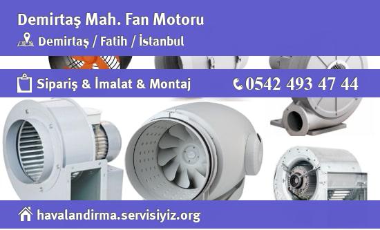 Demirtaş Fan Motoru, Demirtaş Fan Motoru İmalatçısı, Demirtaş Fan Motoru Fiyatları, Demirtaş Fan Motoru Satan Yerler