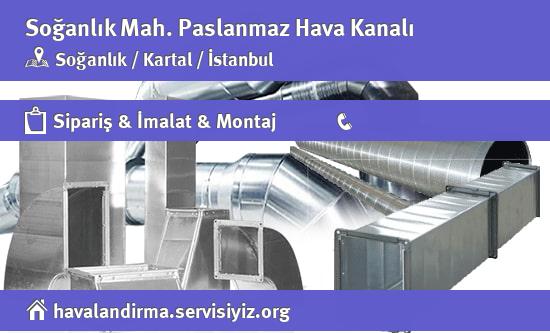 Soğanlık Paslanmaz Hava Kanalı, Soğanlık Paslanmaz Hava Kanalı İmalatçısı, Soğanlık Paslanmaz Hava Kanalı Fiyatları, Soğanlık Paslanmaz Hava Kanalı Satan Yerler