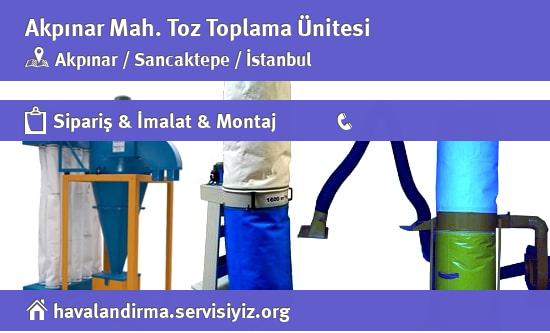 Akpınar Toz Toplama Ünitesi, Akpınar Toz Toplama Ünitesi İmalatçısı, Akpınar Toz Toplama Ünitesi Fiyatları, Akpınar Toz Toplama Ünitesi Satan Yerler