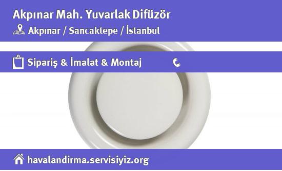 Akpınar Yuvarlak Difüzör, Akpınar Yuvarlak Difüzör İmalatçısı, Akpınar Yuvarlak Difüzör Fiyatları, Akpınar Yuvarlak Difüzör Satan Yerler
