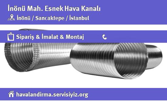 İnönü Esnek Hava Kanalı, İnönü Esnek Hava Kanalı İmalatçısı, İnönü Esnek Hava Kanalı Fiyatları, İnönü Esnek Hava Kanalı Satan Yerler