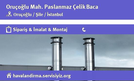 Oruçoğlu Paslanmaz Çelik Baca, Oruçoğlu Paslanmaz Çelik Baca İmalatçısı, Oruçoğlu Paslanmaz Çelik Baca Fiyatları, Oruçoğlu Paslanmaz Çelik Baca Satan Yerler