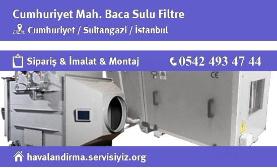 Cumhuriyet Baca Sulu Filtre, Cumhuriyet Baca Sulu Filtre İmalatçısı, Cumhuriyet Baca Sulu Filtre Fiyatları, Cumhuriyet Baca Sulu Filtre Satan Yerler