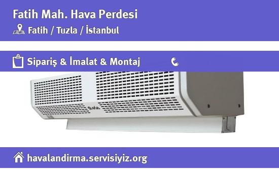 Fatih Hava Perdesi, Fatih Hava Perdesi İmalatçısı, Fatih Hava Perdesi Fiyatları, Fatih Hava Perdesi Satan Yerler