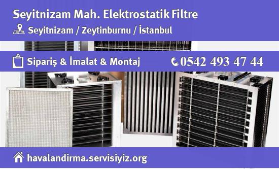 Seyitnizam Elektrostatik Filtre, Seyitnizam Elektrostatik Filtre İmalatçısı, Seyitnizam Elektrostatik Filtre Fiyatları, Seyitnizam Elektrostatik Filtre Satan Yerler