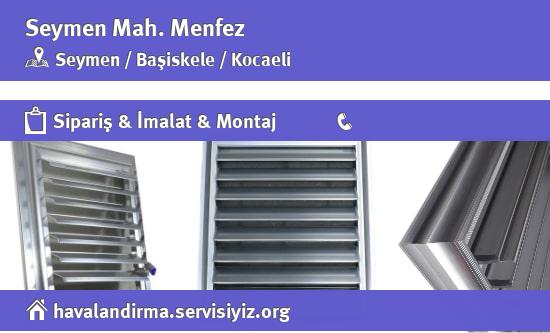 Seymen Menfez, Seymen Menfez İmalatçısı, Seymen Menfez Fiyatları, Seymen Menfez Satan Yerler