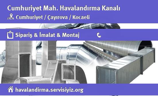 Cumhuriyet Havalandırma Kanalı, Cumhuriyet Havalandırma Kanalı İmalatçısı, Cumhuriyet Havalandırma Kanalı Fiyatları, Cumhuriyet Havalandırma Kanalı Satan Yerler