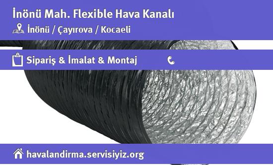 İnönü Flexible Hava Kanalı, İnönü Flexible Hava Kanalı İmalatçısı, İnönü Flexible Hava Kanalı Fiyatları, İnönü Flexible Hava Kanalı Satan Yerler