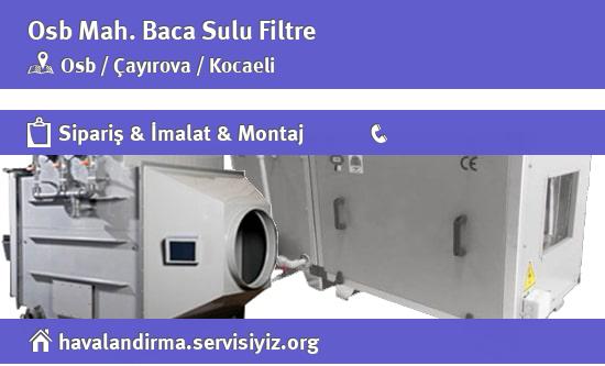 Osb Baca Sulu Filtre, Osb Baca Sulu Filtre İmalatçısı, Osb Baca Sulu Filtre Fiyatları, Osb Baca Sulu Filtre Satan Yerler