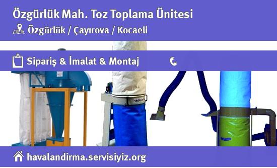 Özgürlük Toz Toplama Ünitesi, Özgürlük Toz Toplama Ünitesi İmalatçısı, Özgürlük Toz Toplama Ünitesi Fiyatları, Özgürlük Toz Toplama Ünitesi Satan Yerler