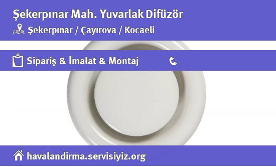 Şekerpınar Yuvarlak Difüzör, Şekerpınar Yuvarlak Difüzör İmalatçısı, Şekerpınar Yuvarlak Difüzör Fiyatları, Şekerpınar Yuvarlak Difüzör Satan Yerler