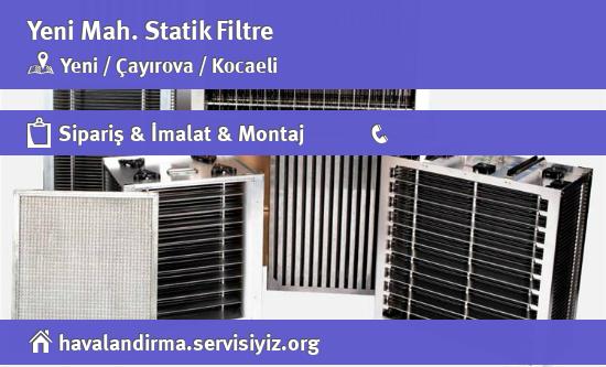 Yeni Statik Filtre, Yeni Statik Filtre İmalatçısı, Yeni Statik Filtre Fiyatları, Yeni Statik Filtre Satan Yerler