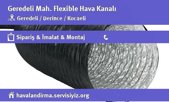 Geredeli Flexible Hava Kanalı, Geredeli Flexible Hava Kanalı İmalatçısı, Geredeli Flexible Hava Kanalı Fiyatları, Geredeli Flexible Hava Kanalı Satan Yerler