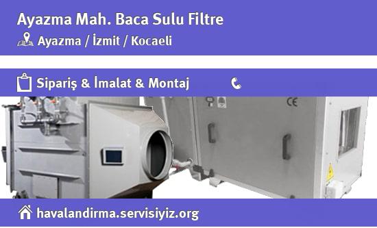 Ayazma Baca Sulu Filtre, Ayazma Baca Sulu Filtre İmalatçısı, Ayazma Baca Sulu Filtre Fiyatları, Ayazma Baca Sulu Filtre Satan Yerler