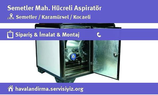 Semetler Hücreli Aspiratör, Semetler Hücreli Aspiratör İmalatçısı, Semetler Hücreli Aspiratör Fiyatları, Semetler Hücreli Aspiratör Satan Yerler