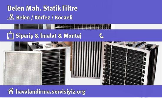 Belen Statik Filtre, Belen Statik Filtre İmalatçısı, Belen Statik Filtre Fiyatları, Belen Statik Filtre Satan Yerler