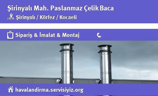 Şirinyalı Paslanmaz Çelik Baca, Şirinyalı Paslanmaz Çelik Baca İmalatçısı, Şirinyalı Paslanmaz Çelik Baca Fiyatları, Şirinyalı Paslanmaz Çelik Baca Satan Yerler